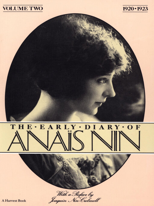 Title details for The Early Diary of Anaïs Nin, 1920–1923 by Anaïs Nin - Available